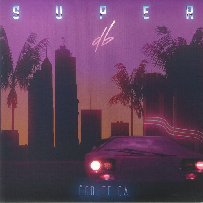 Super Db – Ecoute Ca vinyl cover