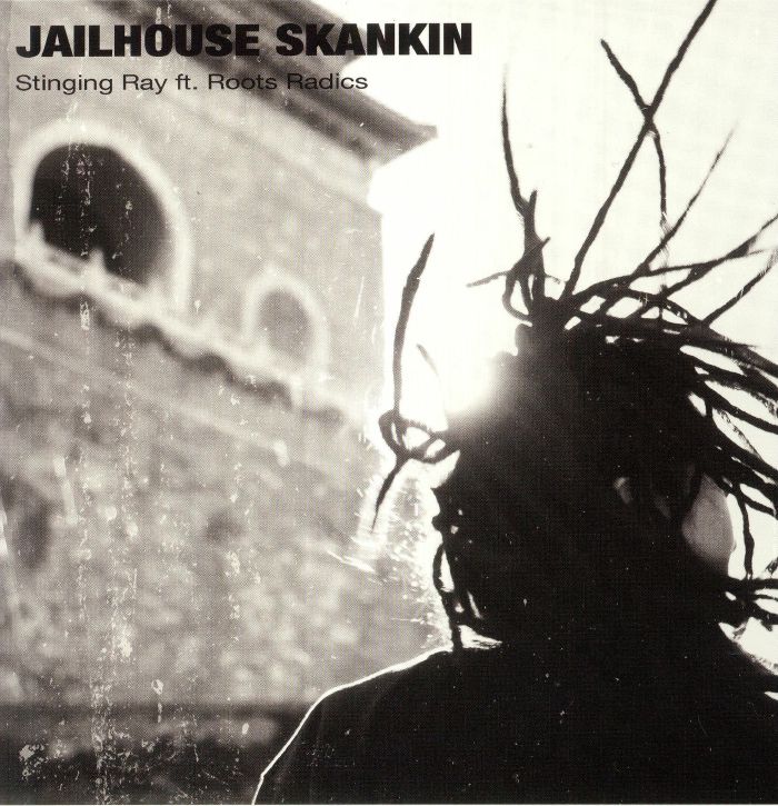 STINGING RAY/ROOTS RADICS - Jailhouse Skankin