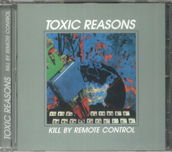 TOXIC REASONS - Kill By Remote Control