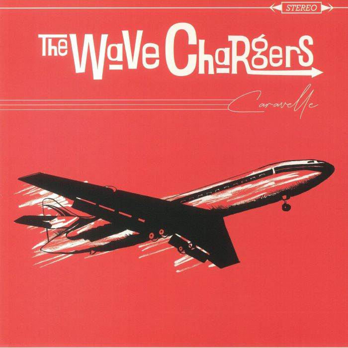 WAVE CHARGERS, The - Caravelle