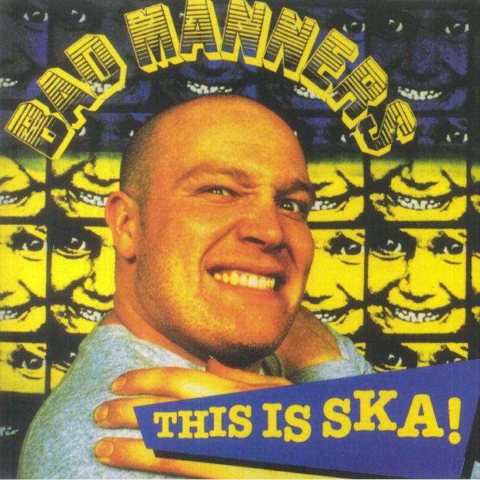 BAD MANNERS - This Is Ska! (reissue)