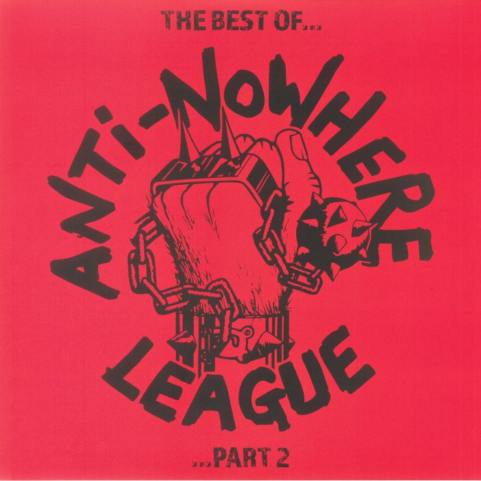 ANTI NOWHERE LEAGUE - The Best Of Part 2