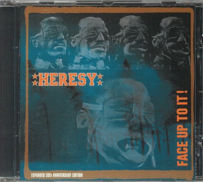 HERESY - Face Up To It! (30th Anniversary Expanded Edition)