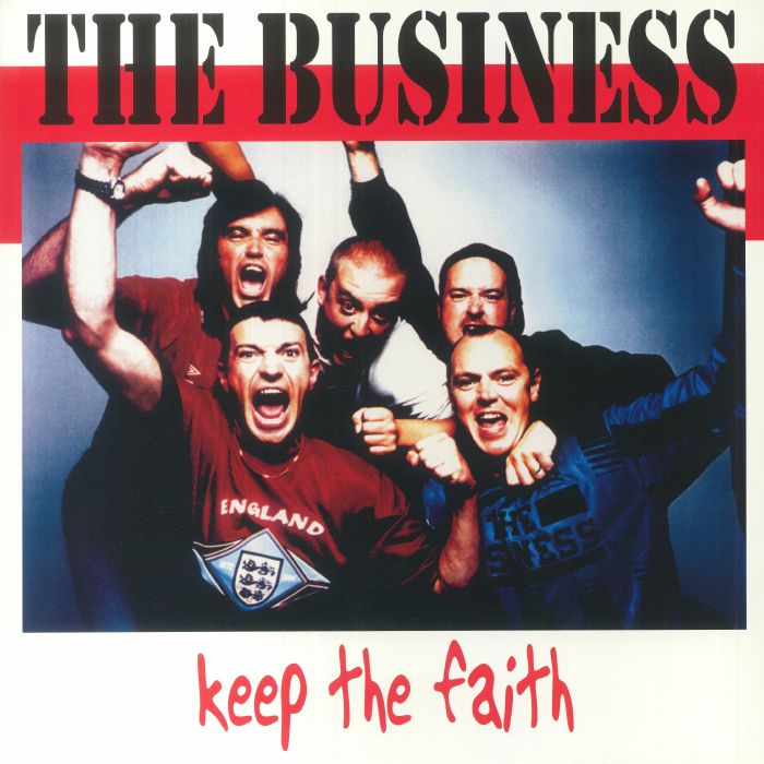 BUSINESS, The - Keep The Faith (reissue)