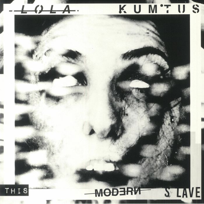 LOLA KUMTUS - This Modern Slave