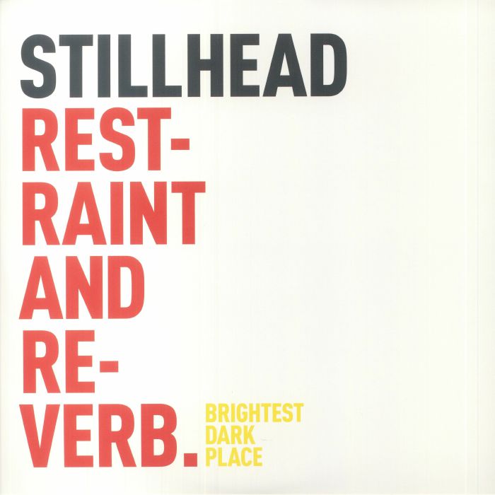 STILLHEAD - Restraint & Reverb