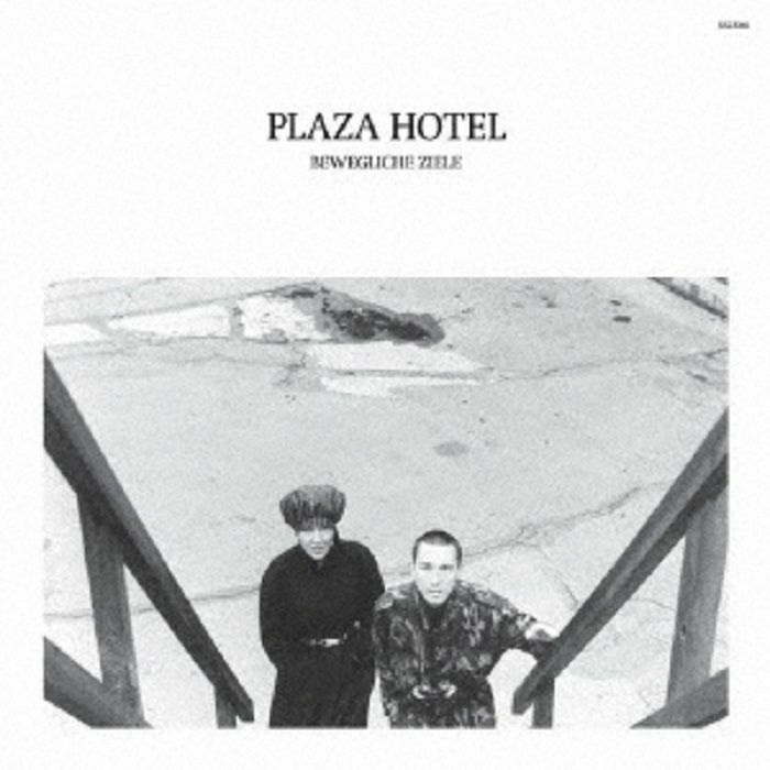 PLAZA HOTEL - Bewegliche Ziele (remastered)