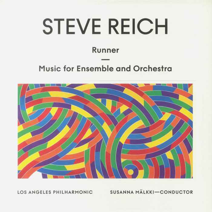 LOS ANGELES PHILHARMONIC/SUSANNA MALKKI - Steve Reich: Runner & Music For Ensemble & Orchestra