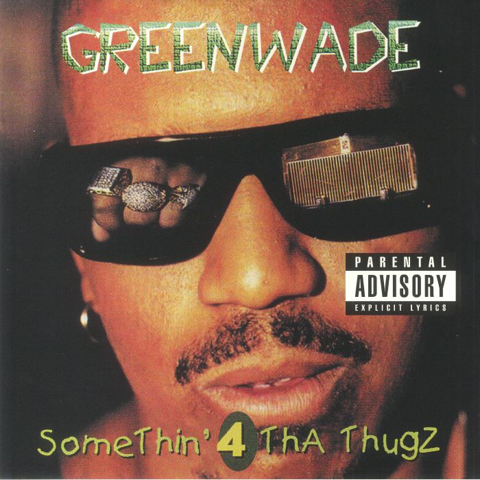 Greenwade – Somethin' 4 Tha Thugz vinyl cover