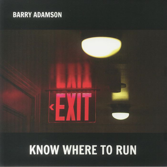 ADAMSON, Barry - Know Where To Run (reissue)