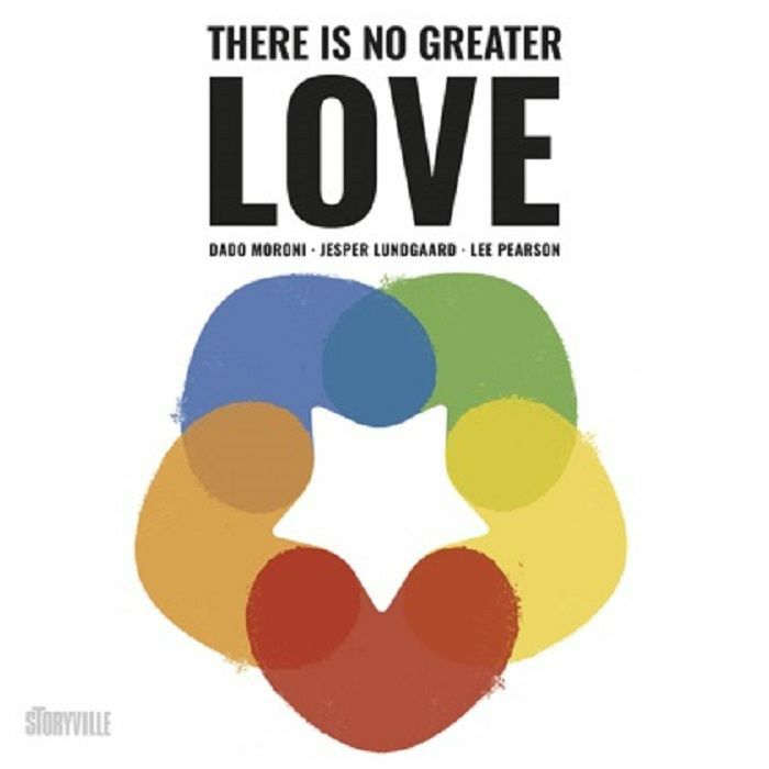 MORONI, Dado/JESPER LUNDGAARD/LEE PEARSON - There Is No Greater Love