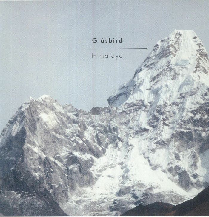 GLASBIRD - Himalaya
