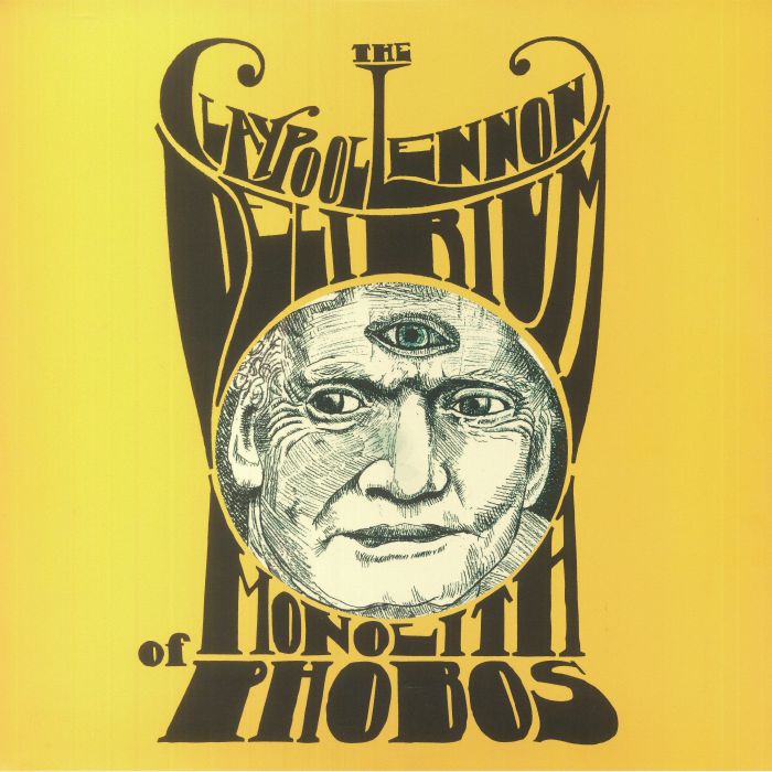 CLAYPOOL LENNON DELIRIUM, The - Monolith Of Phobos (reissue)