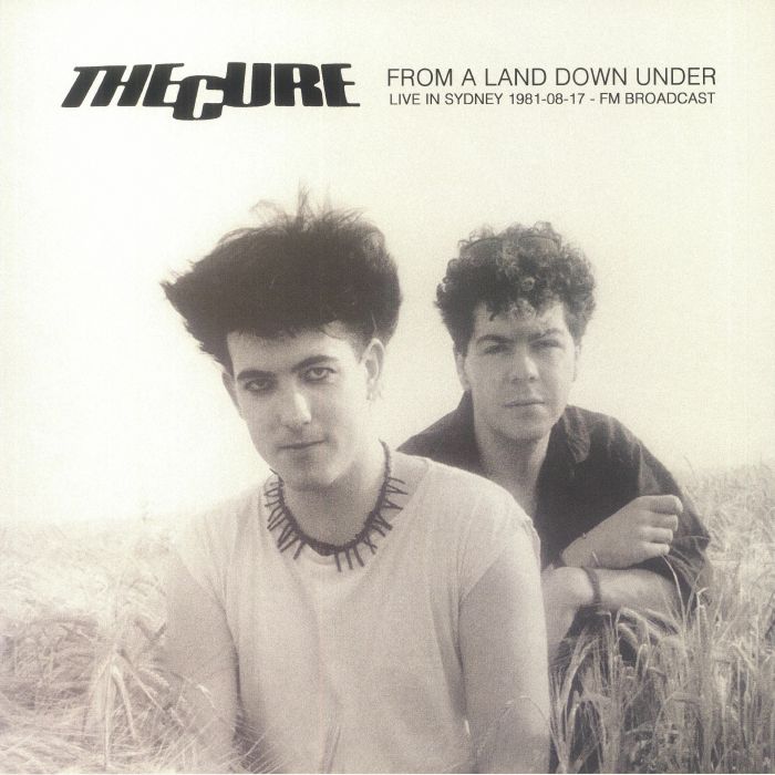 CURE, The - From A Land Down Under: Live In Sydney 1981/08/17 FM Broadcast