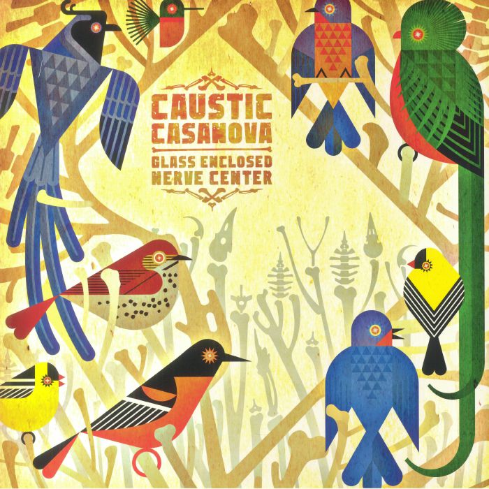Caustic Casanova – Glass Enclosed Nerve Center vinyl cover