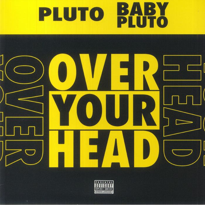 PLUTO/BABY PLUTO aka FUTURE/LIL UZI VERT - Over Your Head