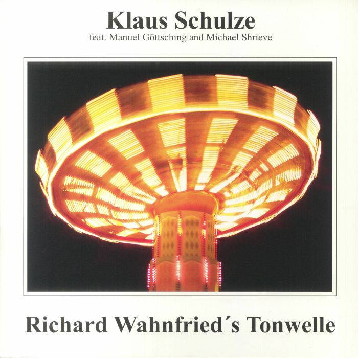 SCHULZE, Klaus - Richard Wahnfried's Tonwelle (remastered)