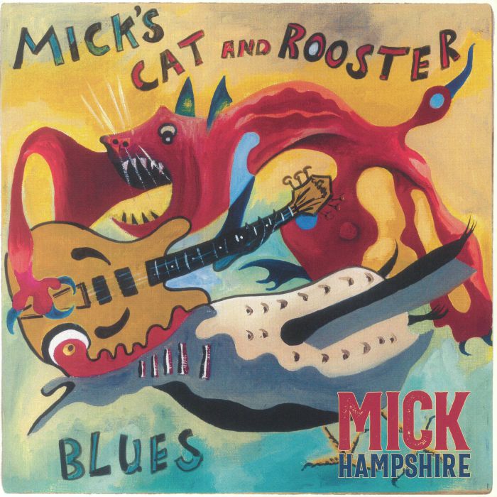 HAMPSHIRE, Mick - Mick's Cat & Rooster Blues