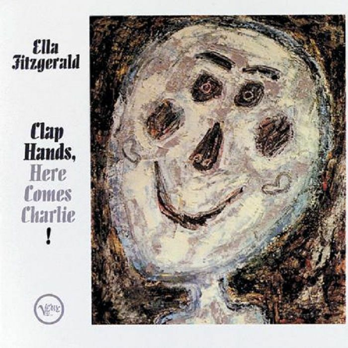 FITZGERALD, Ella - Clap Hands Here Comes Charlie! B (Half Speed ) (reissue)