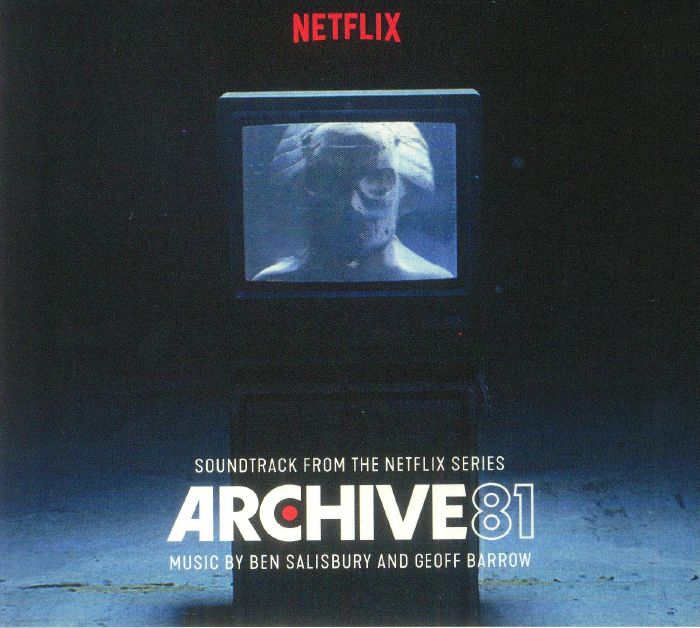 SALISBURY, Ben/GEOFF BARROW - Archive 81 (Soundtrack)