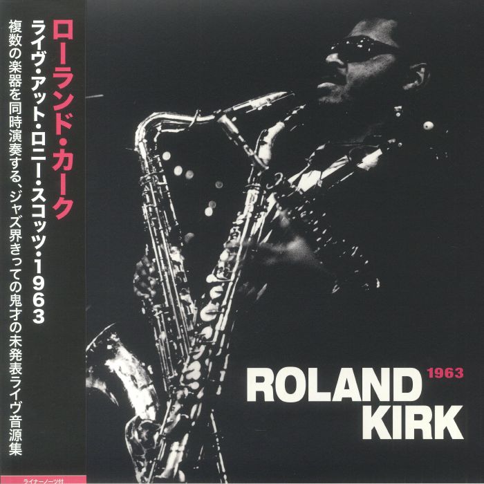 KIRK, Roland - Live At Ronnie Scott's 1963