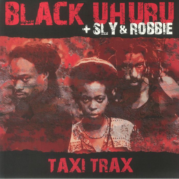 BLACK UHURU/SLY & ROBBIE - Taxi Trax