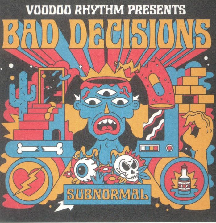 BAD DECISIONS - Subnormal