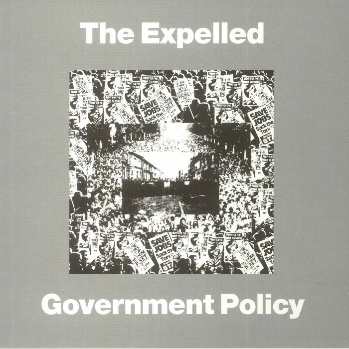 EXPELLED, The - Government Policy (reissue)