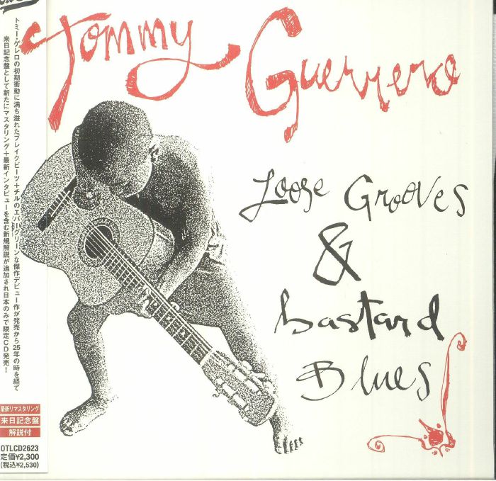 GUERRERO, Tommy - Loose Grooves & Bastard Blues