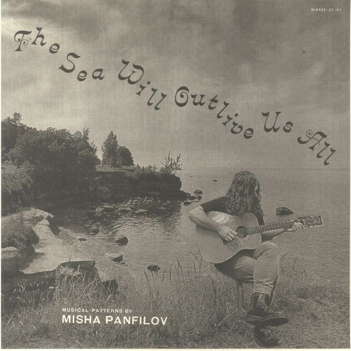 PANFILOV, Misha - The Sea Will Outlive Us All