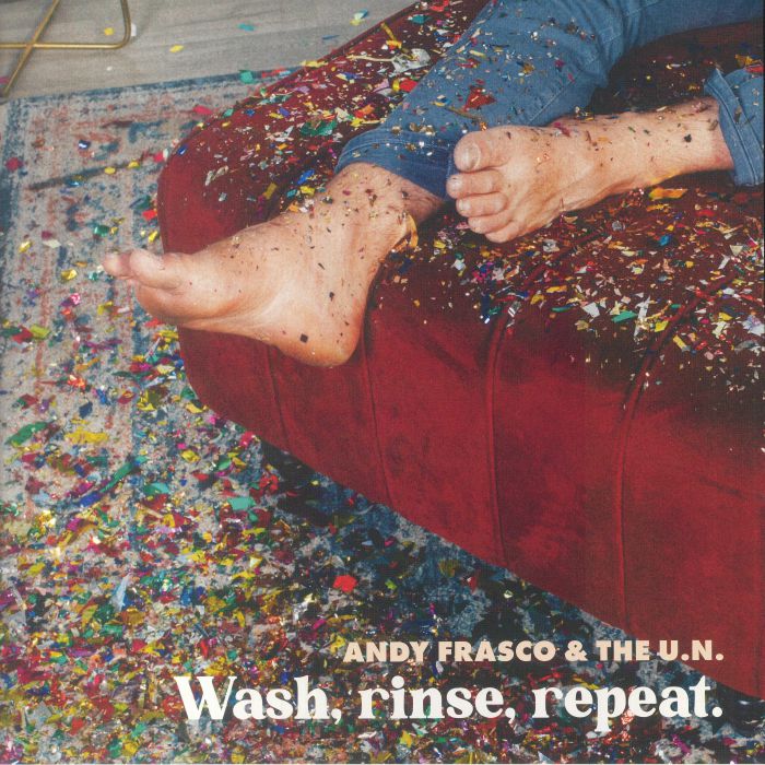 Andy Frasco & The Un – Wash Rinse Repeat vinyl cover