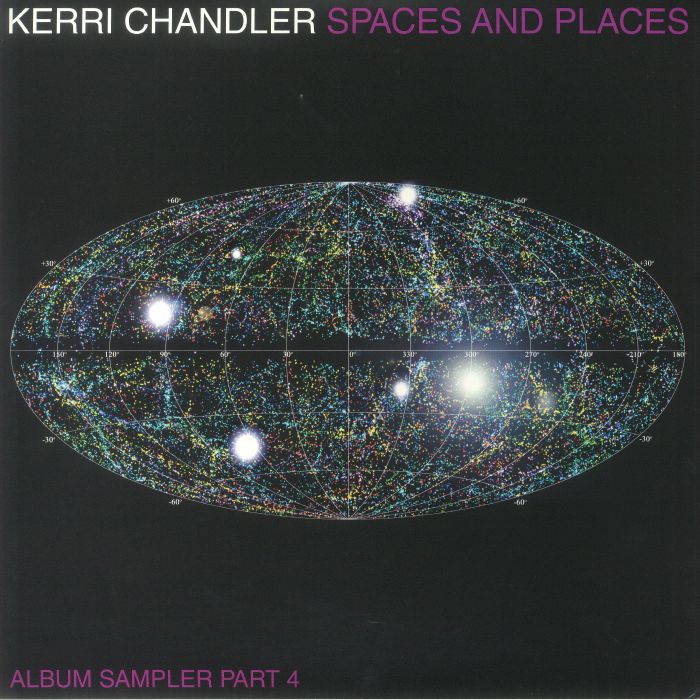 CHANDLER, Kerri - Spaces & Places: Album Sampler Part 4