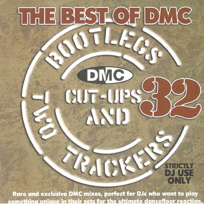 VARIOUS - The Best Of DMC Bootlegs Cut Ups & Two Trackers Vol 32