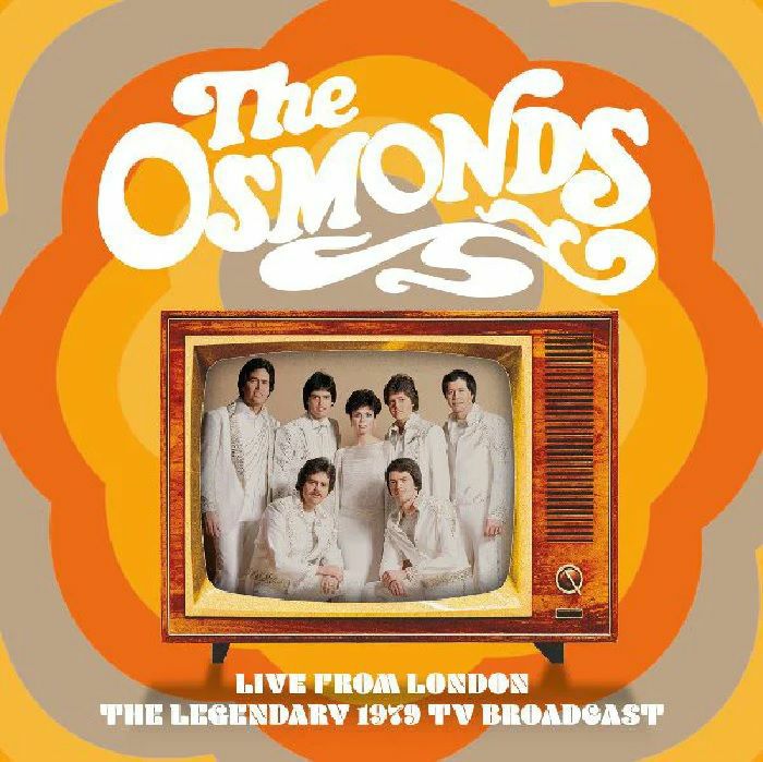 OSMONDS, The - Live From London: The Legendary 1979 TV Broadcast