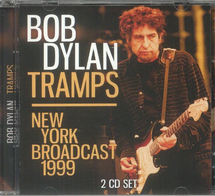 Bob DYLAN - Tramps: New York Broadcast 1999 CD at Juno Records.