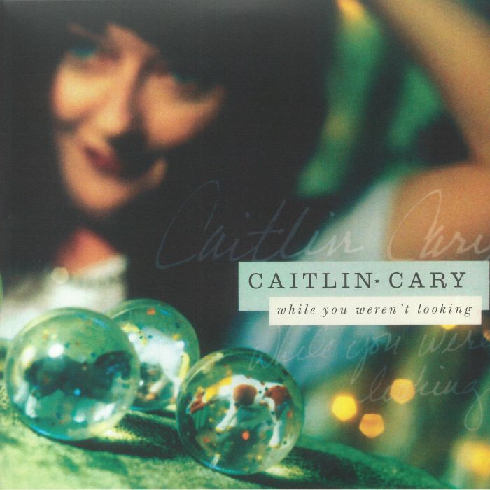 Caitlin Cary – While You Weren't Looking (20th Anniversary Edition) vinyl cover