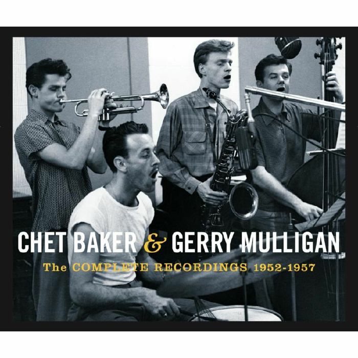 BAKER, Chet/GERRY MULLIGAN - The Complete Recordings 1952-1957