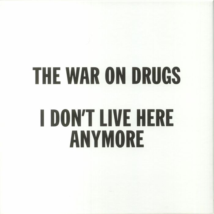 The WAR ON DRUGS - I Don't Live Here Anymore (Deluxe Edition)