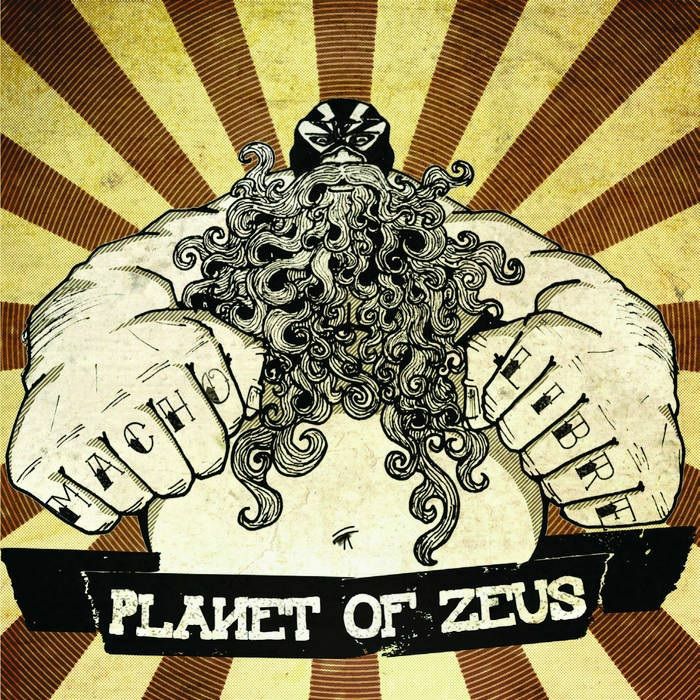 PLANET OF ZEUS - Macho Libre (reissue)