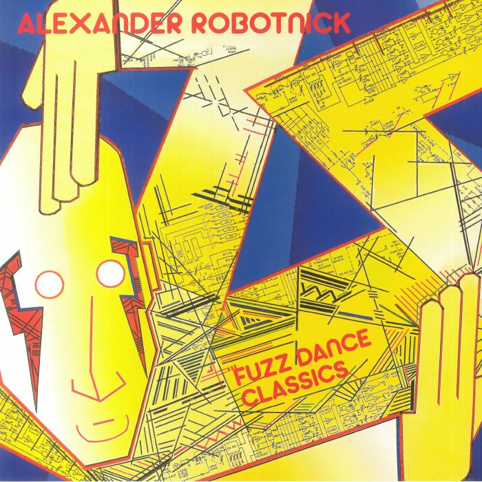 Alexander Robotnick – Fuzz Dance Classics vinyl cover