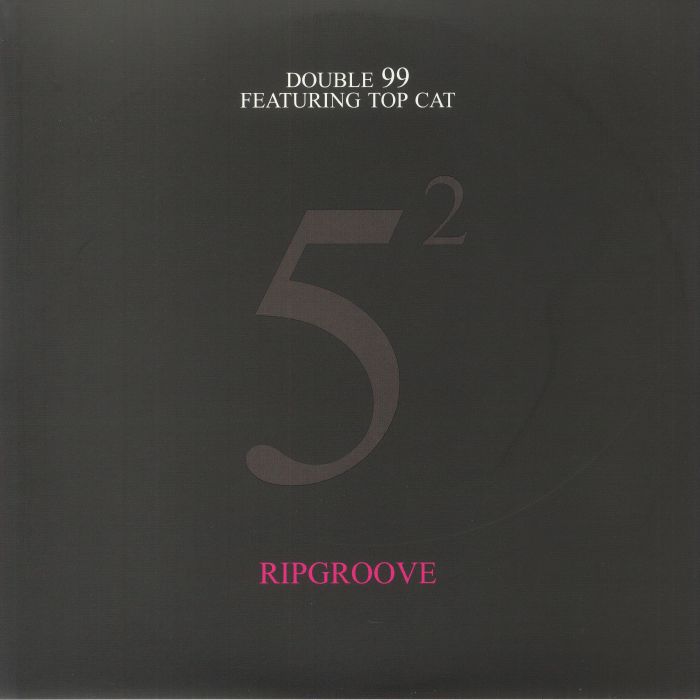 DOUBLE 99/TOP CAT - Ripgroove (25th Anniversary Edition)