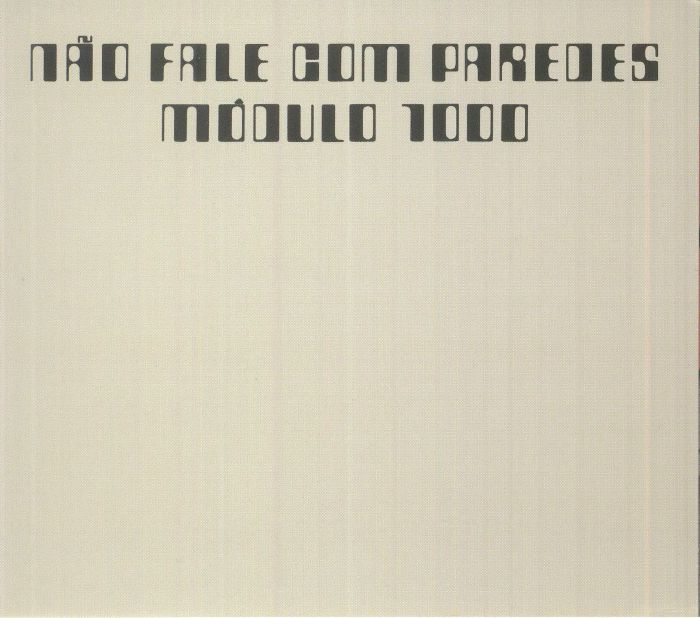 MODULO 1000 - Nao Fale Com Paredes