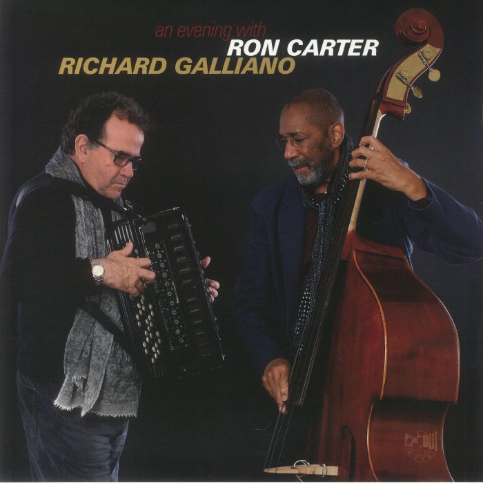 CARTER, Ron/RICHARD GALLIANO - An Evening With Ron Carter & Richard Galliano