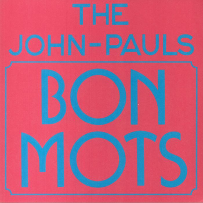JOHN PAULS, The - Bon Mots