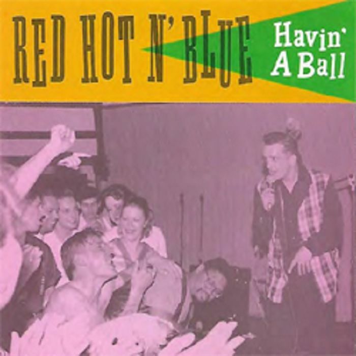 RED HOT 'N' BLUE - Havin' A Ball