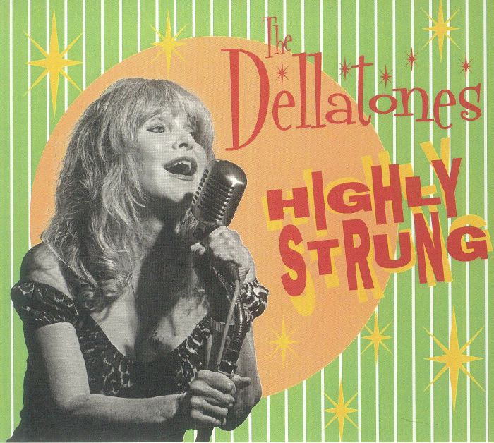 DELLATONES, The - Highly Strung