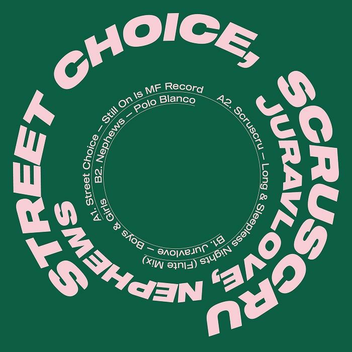 STREET CHOICE/SCRUSCRU/JURAVLOVE/NEPHEWS - Scruniversal Tunes 002