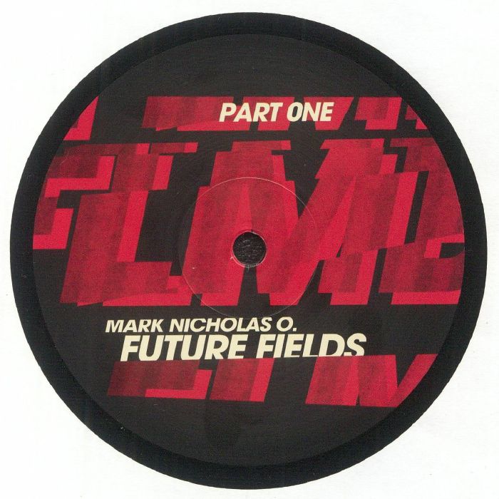 NICHOLAS O, Mark - Future Fields Part 1