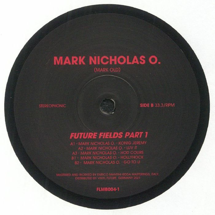 NICHOLAS O, Mark - Future Fields Part 1