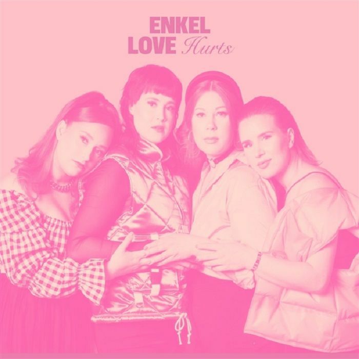 ENKEL - Love Hurts
